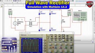 How to simulate a simple Full - wave rectifier using Multisim || Simulation Software for Electronics