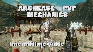 Archeage PvP Mechanics (Intermediate Guide)