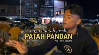 Lagu daerah jambi_patah pandan_voc : Yogi saputra