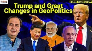 Trump and Great Changes in GeoPolitics | Bharat Vichar | Sumit Peer