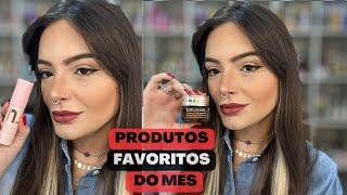 PRODUTOS FAVORITOS DO MÊS