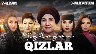 Yig'lagan qizlar 7-qism (3 Mavsum)