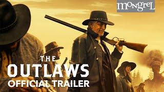 THE OUTLAWS Official Trailer | Mongrel Media