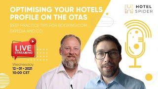 Hotel-Spider Live Stream - Optimising you hotels profile on the OTAs
