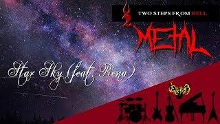 Two Steps From Hell - Star Sky (feat. Rena) 【Intense Symphonic Metal Cover】