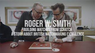 Roger W. Smith - Building Watches From Scratch