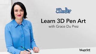 3D Pen Lesson Series with Grace Du Prez | Trailer (2018)