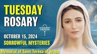 Tuesday Rosary  Sorrowful Mysteries of the Rosary  October 15, 2024 VIRTUAL ROSARY