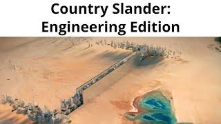 Country Slander: Engineering Edition Part 1