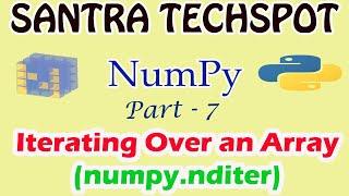 #7 | Iterating Over an Array in Numpy Using nditer() | Python for Data Sceince in Tamil