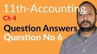 I.Com Part 1 Accounting, ch 4 - Journal Question no 6 - Inter part 1 Accounting