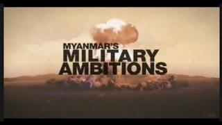 Myanmar's Nuclear Ambitions [2010 DVB documentary]