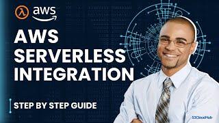 How to Build Serverless Applications with AWS Lambda | AWS | Serverless Integration |@S3CloudHub