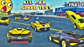 All Angry Car Speed Test | Extreme Car Driving Simulator 2024 | Part 1