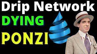 DRIP NETWORK PONZI DYING AND HERE 5 DRIP LIES DEBUNKED!