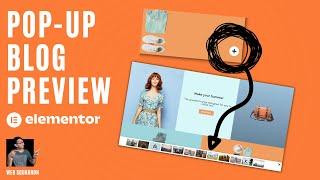 Add a Blog Preview with a Pop Up - Elementor Pro Wordpress Tutorial