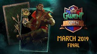 GWENT Open #8 | March 2019 | Final