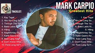 Mark Carpio Album  Mark Carpio Top Songs  Mark Carpio Full Album