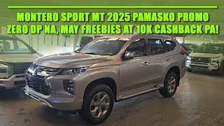 #Montero Sport MT 2025 Pamasko Promo: ZERO DP Na, May Freebies At 10K Cashback Pa! Alamin Paano!