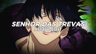 senhor das trevas (slowed) - trashxrl [edit audio]