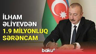 Prezident İlham Əliyev vacib sərəncam imzaladı