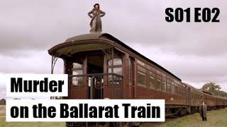 Miss Fisher's Murder Mysteries S01E02 - Murder on the Ballarat Train / full episode