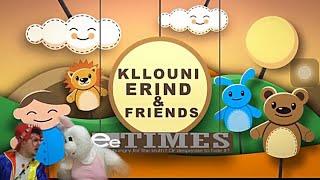 KLLOUNI ERIND & FRIENDS | Kids Show | EPISODI 1