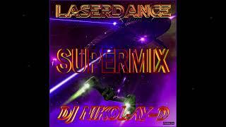 DJ NIKOLAY-D - LASERDANCE SUPERMIX