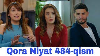 QORA NIYAT 484 QISM UZBEK TILIDA TURK SERIALI КОРА НИЯТ 484 КИСМ Sevimliplay YangiMavsum Realuzda