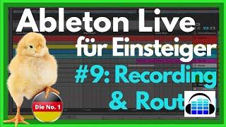 Ableton Live Anfänger Tutorial - Deutsch - Teil 9/12 - Recording & Routing