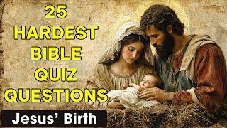 25 Bible Questions About Jesus’ Birth - Test Your Knowledge!