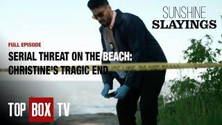 Dark Secrets of Tumon Bay: A Killer on the Loose - Sunshine Slayings | Christine | Full Episode