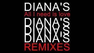 new monkey tune - Diana's - All I Need Is Love Remixes (F.Cozzi Remix)