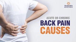 Acute and Chronic Back Pain Causes | Yashoda Hospitals