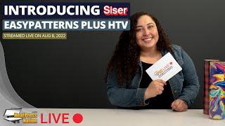 Live Episode: Introducing Siser EasyPatterns Plus HTV