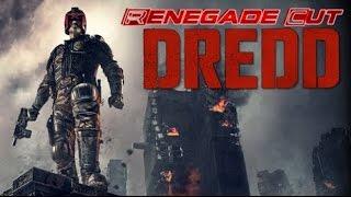 Dredd - Renegade Cut