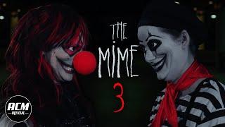 The Mime 3 | Short Horror Film