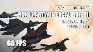 Ace Combat Infinity: Nuke Party on Excalibur III