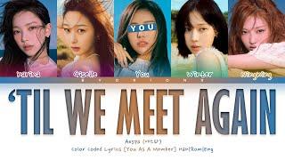 Aespa (에스파) ''Til We Meet Again' - You As A Member [Karaoke] || 5 Members Ver. || BDAY REQUEST