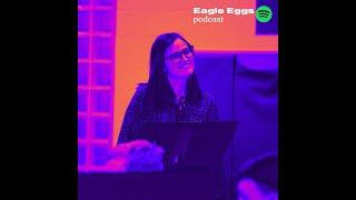 Eagle Eggs Podcast Season 1, Episode 10 - Jenna Hill