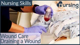 Wound Care | How to Drain a Wound- Nursing Skills