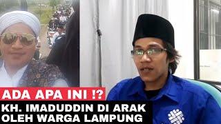 GAWAT ‼️KH. Imaduddin diarak Muhibbin di Lampung, apa Indikasinya ⁉️