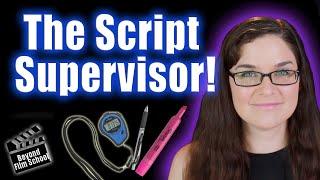 What does a Script Supervisor do? | The Script Supervisor Responsibilities