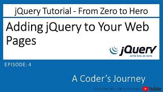 jQuery Tutorial - Episode 4 - Adding jQuery to Your Web Pages