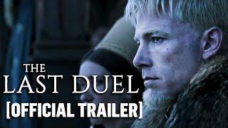 "The Last Duel" Official Trailer Starring Ben Affleck