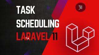 31 Task Scheduling - Laravel 11 tutorial for beginners.