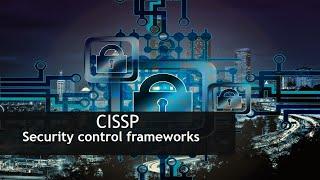 CISSP: Security control frameworks( CISSP IT-Tutorial)