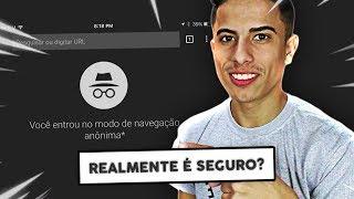 Modo ANÔNIMO é realmente SEGURO? Tire suas dúvidas!