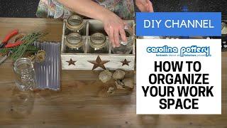 How To Organize Your Workspace - Carolina Pottery