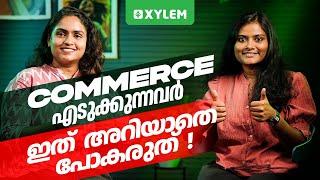 Commerce എടുക്കുന്നവർ ഇത് അറിയാതെ പോകരുത് | Xylem Plus One Commerce